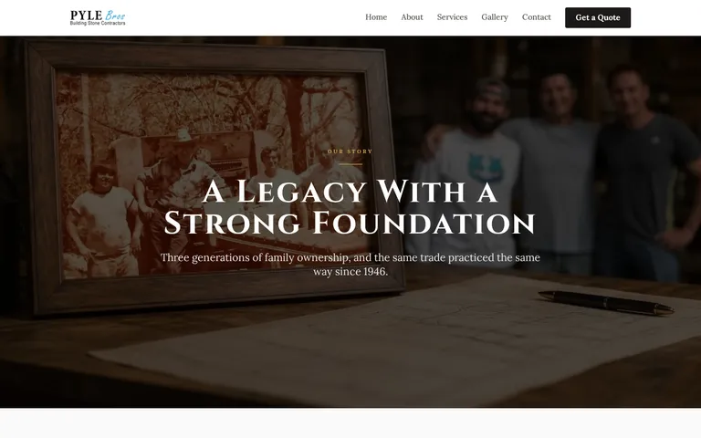 The About page, headlined "A Legacy With a Strong Foundation" over a photograph of a framed 1940s family picture resting on a workbench.